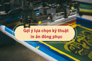 Goi y lua chon ky thuat in an dong phuc